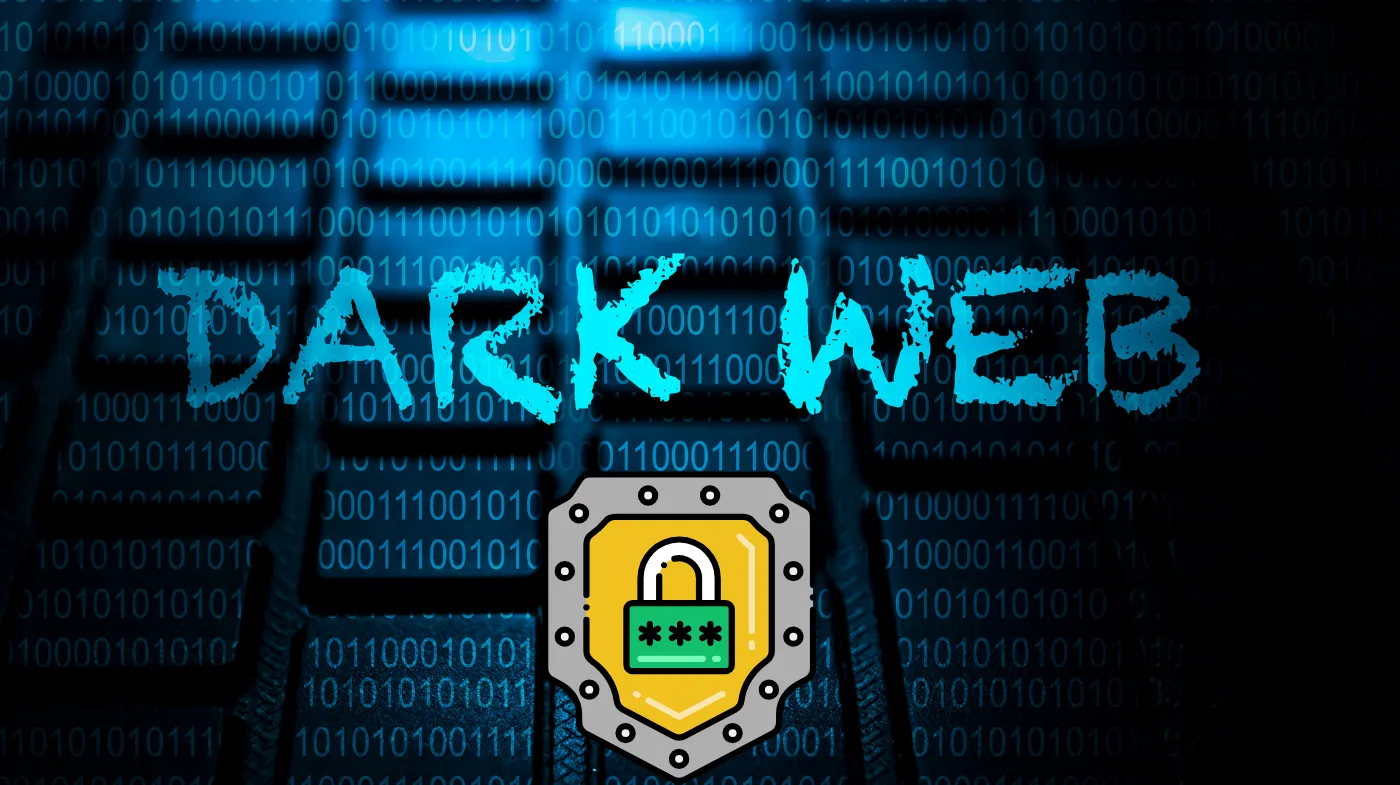 Check the Dark Web Then Strengthen Your Passwords Before It’s Too Late