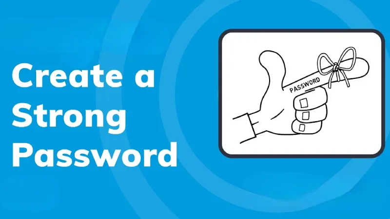 Thumb Up Create a Strong Password